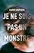 Je ne suis pas un monstre by Carme Chaparro