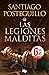 Las legiones malditas by Santiago Posteguillo