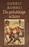 De gelukkige schizo