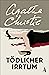 Tödlicher Irrtum by Agatha Christie Tödlicher Irrtum by Agatha Christie