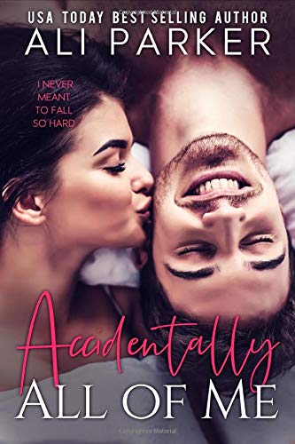 Accidentally All of Me: Complete Series (Paperback)
