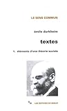 Eléments d'une théorie sociale (Textes #1)
