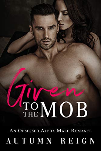 Given to the Mob (Rossi Brothers, #1)