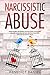 Narcissistic Abuse: Underst...