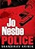 Police by Jo Nesbø Police by Jo Nesbø