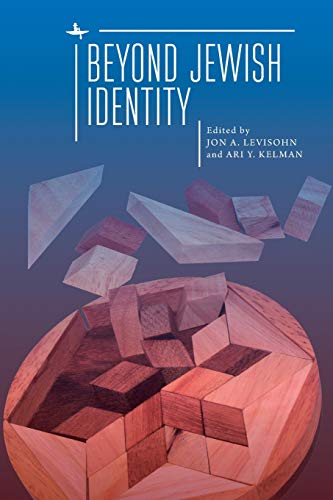 Beyond Jewish Identity: Rethinking Concepts and Imagining Alternatives (paperback)