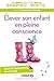 Elever son enfant en pleine conscience by Various