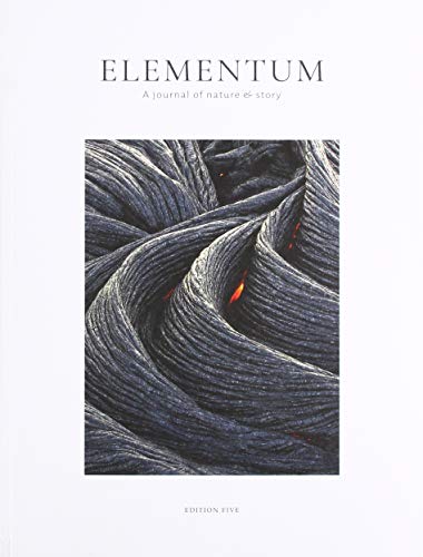 Elementum Journal 2019: Edition Five 5: Hearth (Paperback)