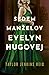 Sedem manželov Evelyn Hugovej by Taylor Jenkins Reid