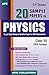 20 Sample Papers in Physics...