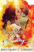 Landon & Shay: Part One