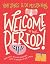 Welcome to Your Period