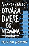 Neandertálec otvára dvere do neznáma by Preston Norton