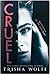 Cruel (A Necrosis of the Mind Duet #1)