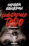 Cuéntamelo todo by Cambria Brockman