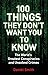 100 Things They Don't Want You To Know: Conspiracies, mysteries and unsolved crimes