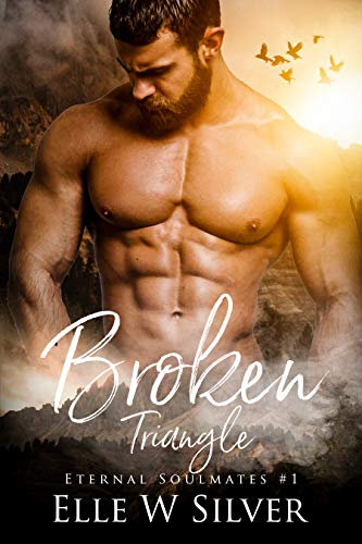 Broken Triangle (Eternal Soulmates #1)