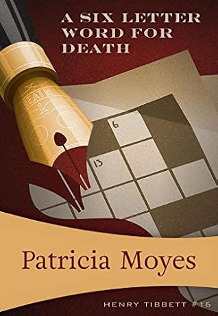 A Six-Letter Word for Death (Inspector Henry Tibbett Mystery #16)