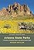 Arizona State Parks: A Guid...