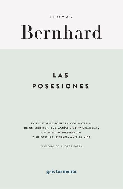 Las posesiones. Historias sobre la vida material de un escritor (Editor, #2)