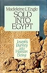 Sold into Egypt by Madeleine L'Engle