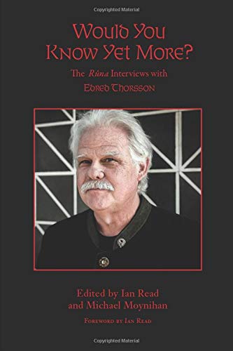 Would You Know Yet More?: The Rûna Interviews with Edred Thorsson (Paperback)