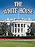 White House (Symbols of Freedom)