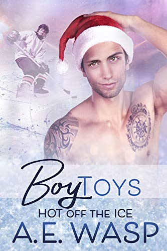 Boy Toys (Hot Off the Ice, #4)