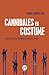 Cannibales en costume: Enquête sur les travailleurs du XXIe siècle (Essai)