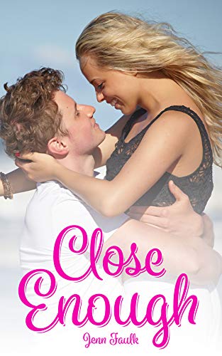 Close Enough (Kindle Edition)