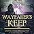 Wayfarer's Keep by T.A. White