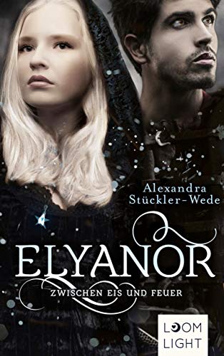 Zwischen Eis und Feuer (Elyanor, #2)