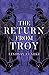 The Return from Troy (The Troy Quartet, Book 4)