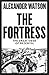 The Fortress: The Great Sie...