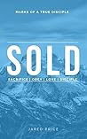 SOLD: Marks of a True Disciple