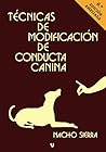Técnicas de Modificación de conducta canina Técnicas de Modificación de conducta canina