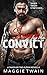 Saved By The Convict: A Tak...