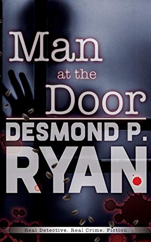 Man at the Door: Book Three in the Mike O'Shea Crime Fiction Series (Kindle Edition)