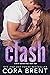 Clash by Cora Brent