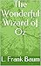 The Wonderful Wizard of Oz