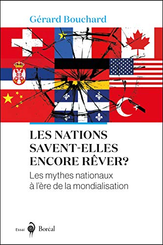 Les nations savent-elles encore rêver ?: Les mythes nationaux à l’ère de la mondialisation (Kindle Edition)