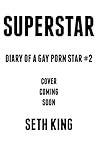 Superstar (Diary of a Gay Porn Star #2)