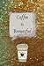 Coffee Is Brewtiful: Blank ...