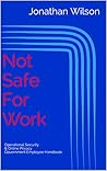 Not Safe For Work: Operational Security & Online Privacy: Government Employee Handbook