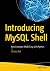 Introducing MySQL Shell: Ad...