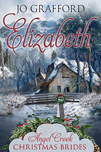 Elizabeth (Angel Creek Christmas Brides #8)