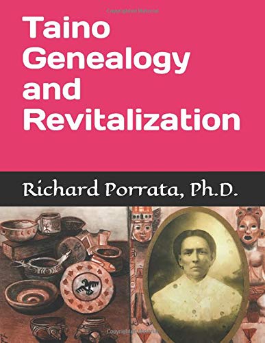 Taino Genealogy and Revitalization (Paperback)