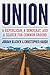 Union: A Democrat, a Republican, and a Search for Common Ground