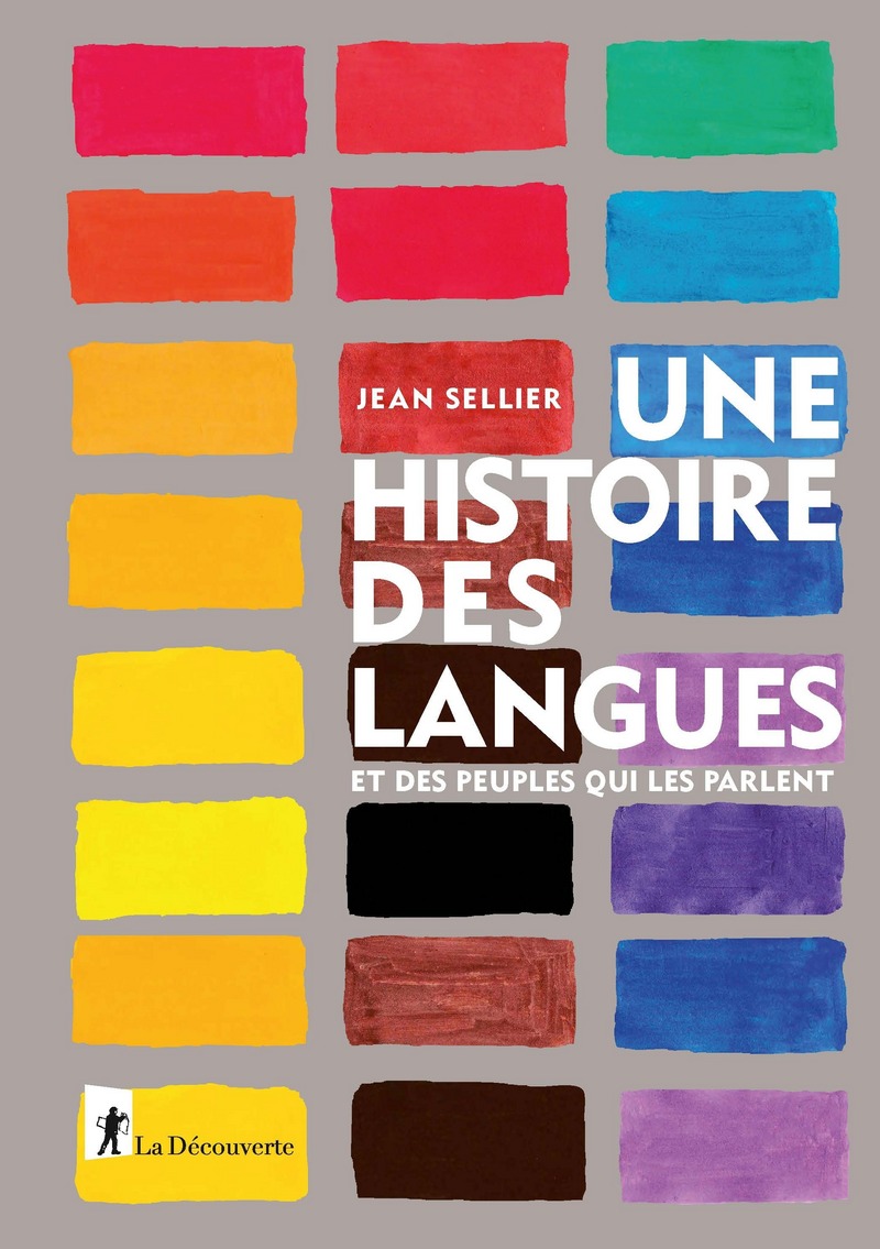 Une histoire des langues et des peuples qui les parlent (Hardcover)