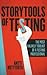 Storytools of Testing: The Most Unlikely Toolkit of a Testing Professional